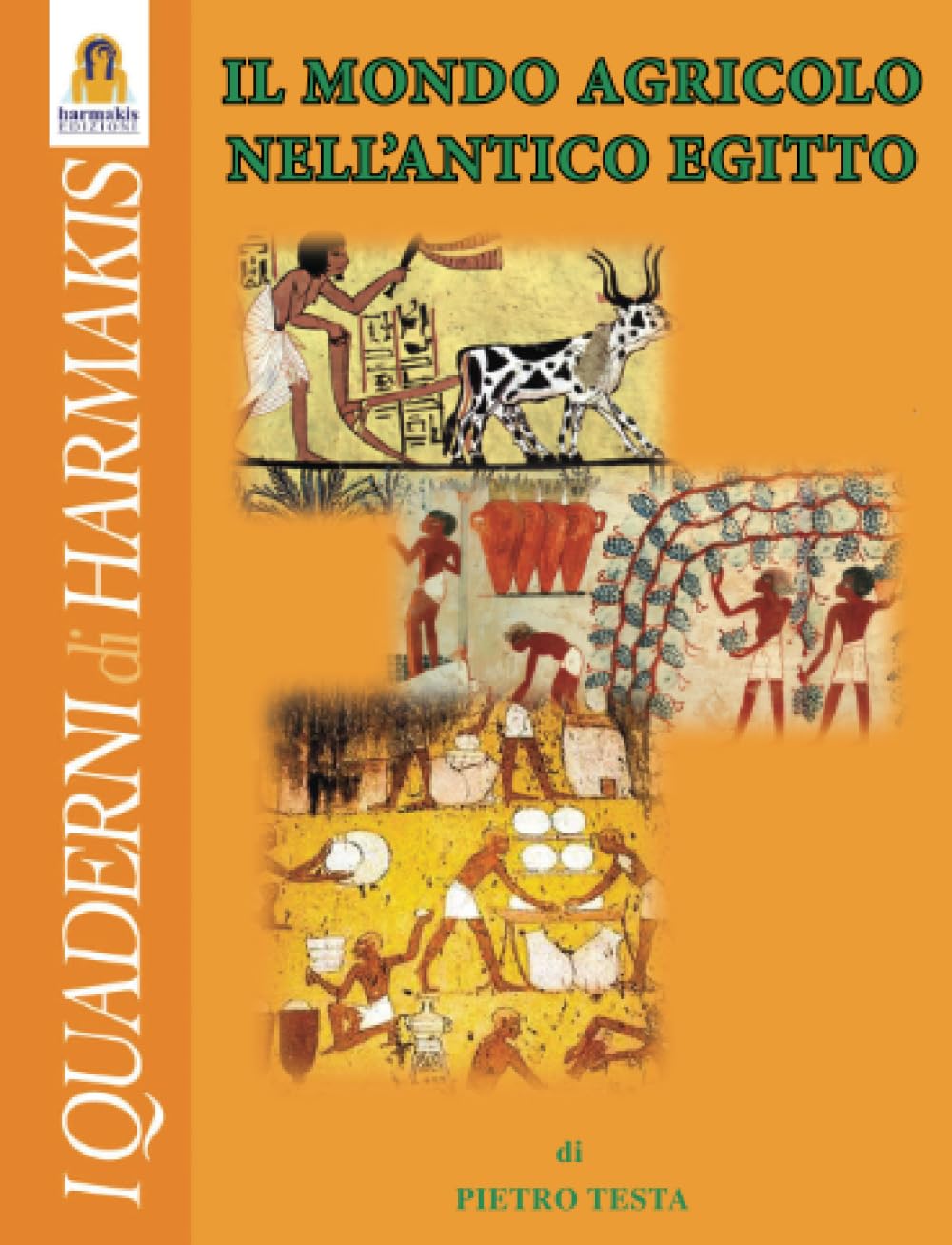 Il Mondo Agricolo nell'Antico Egitto book