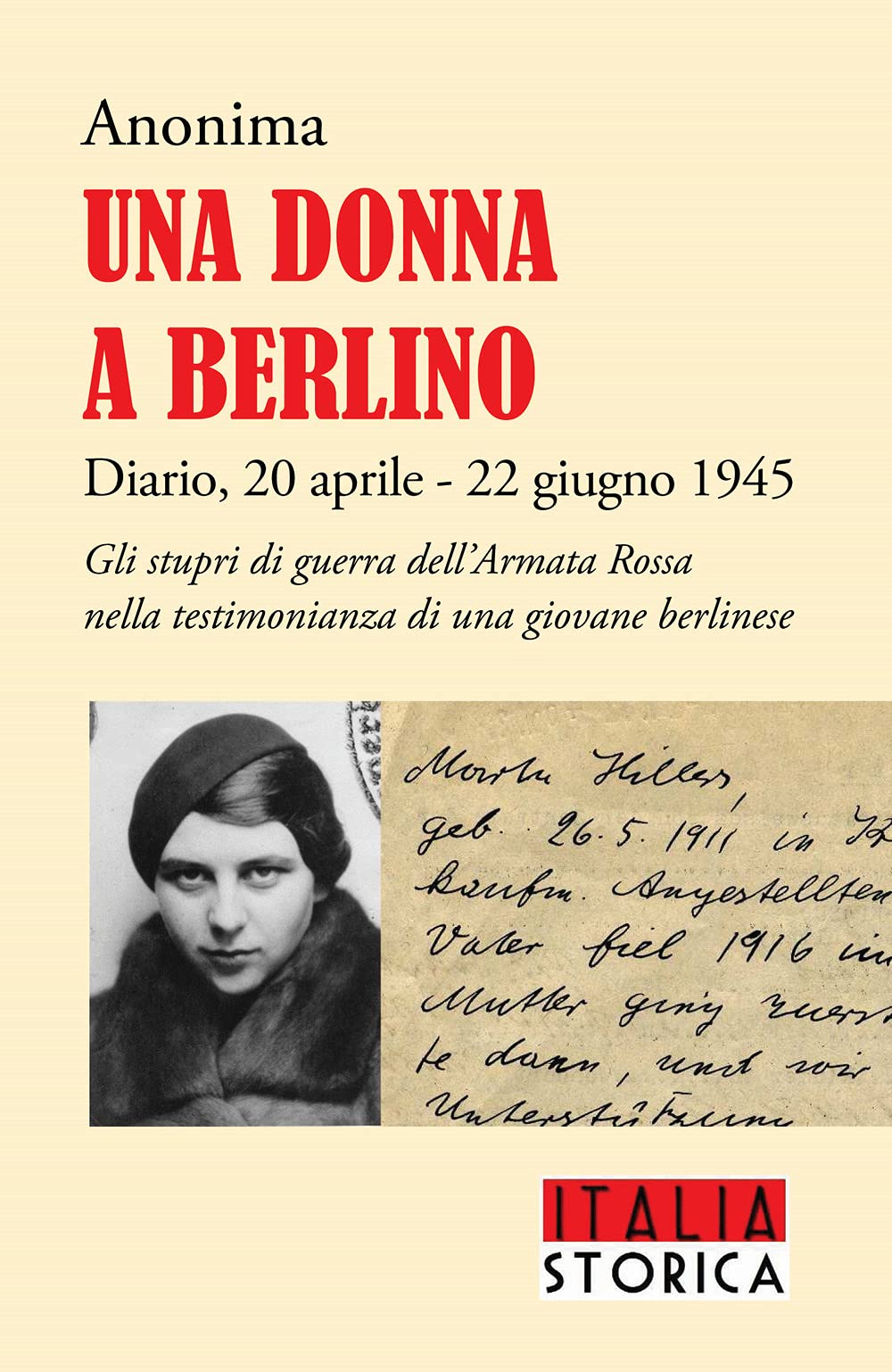 Una donna a Berlino. Diario, 20 aprile - 22 giugno 1945 book