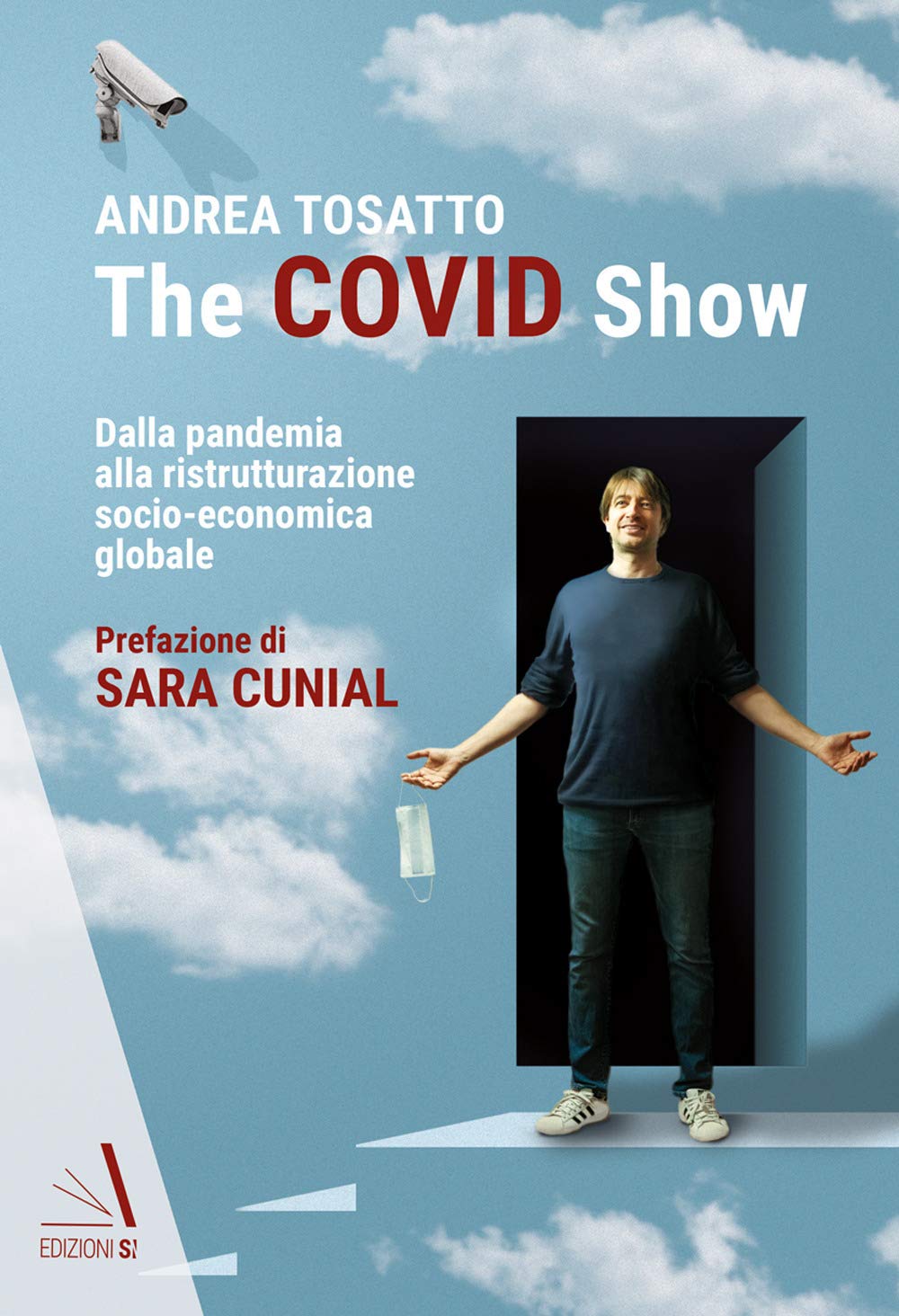 The Covid show. Dalla pandemia alla ristrutturazione socio-economica globale Books
