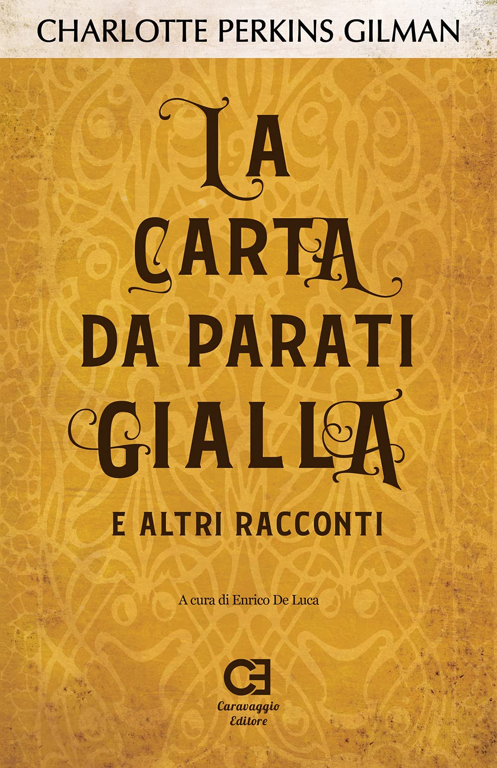 La carta da parati gialla e altri racconti book
