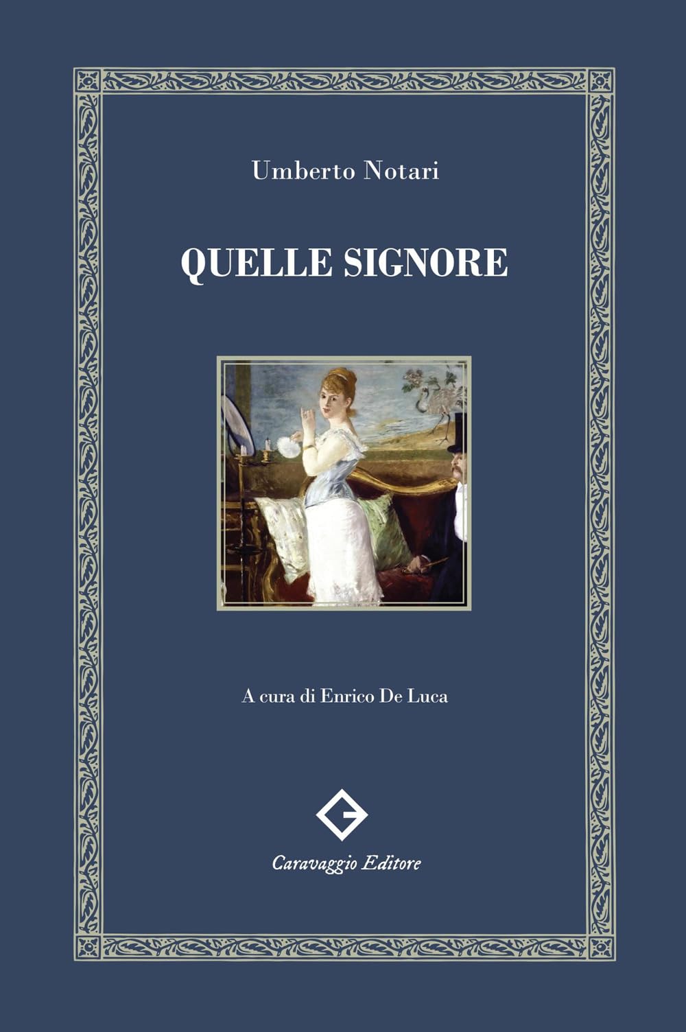 Quelle signore. Ediz. filologica e annotata book