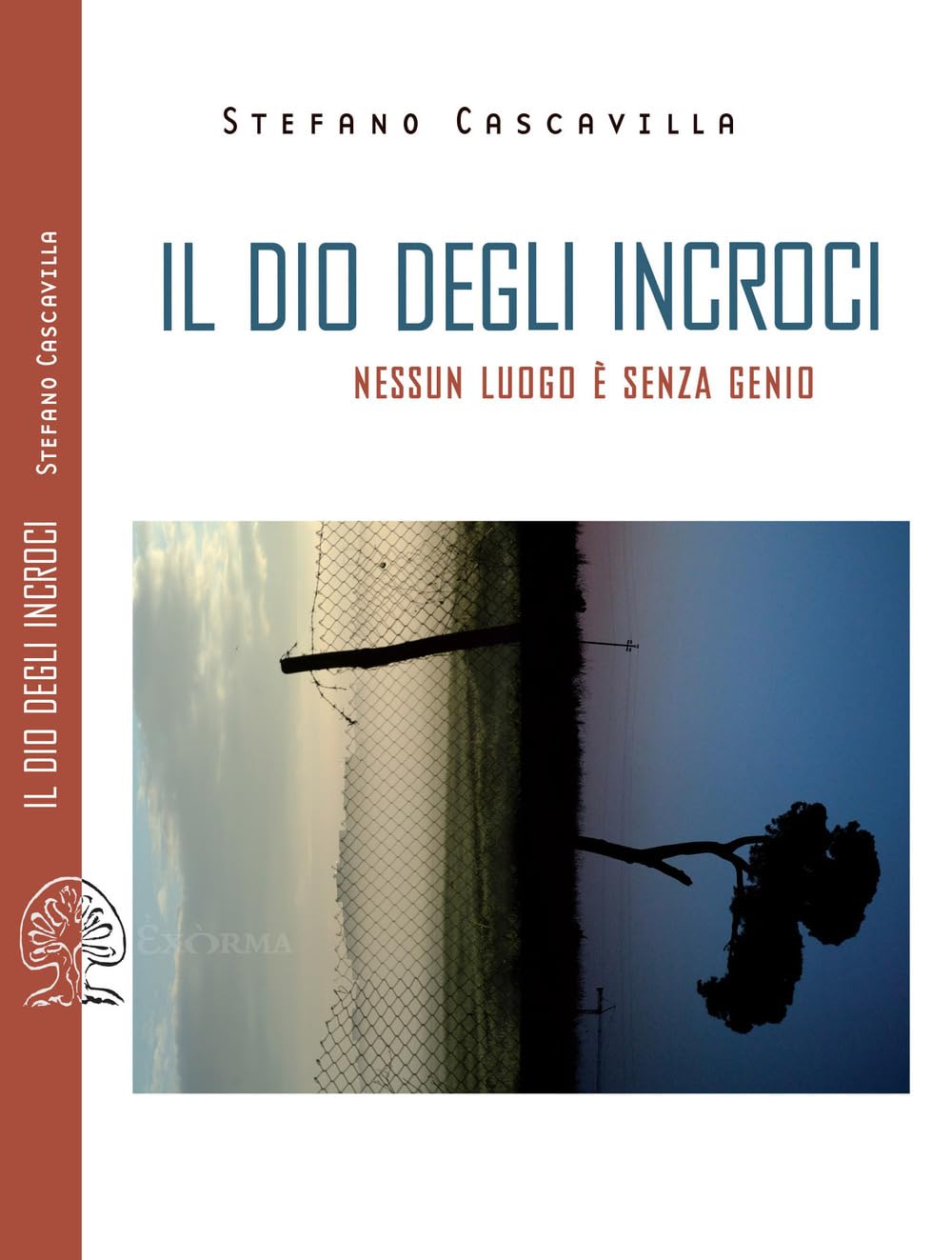 Il dio degli incroci. Nessun luogo è senza genio book