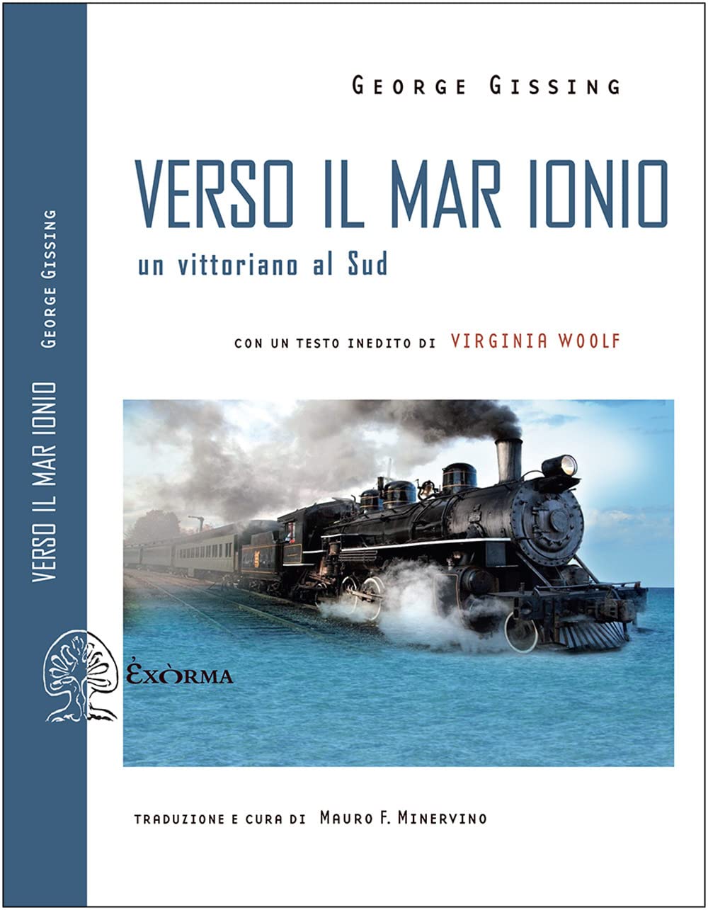 Verso il mar Ionio. Un vittoriano al Sud. Ediz. integrale book