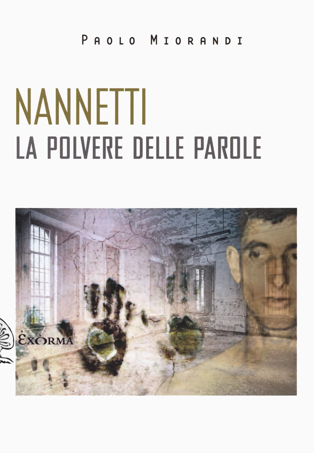 Nannetti. La polvere delle parole (Scritti traversi) Medicine