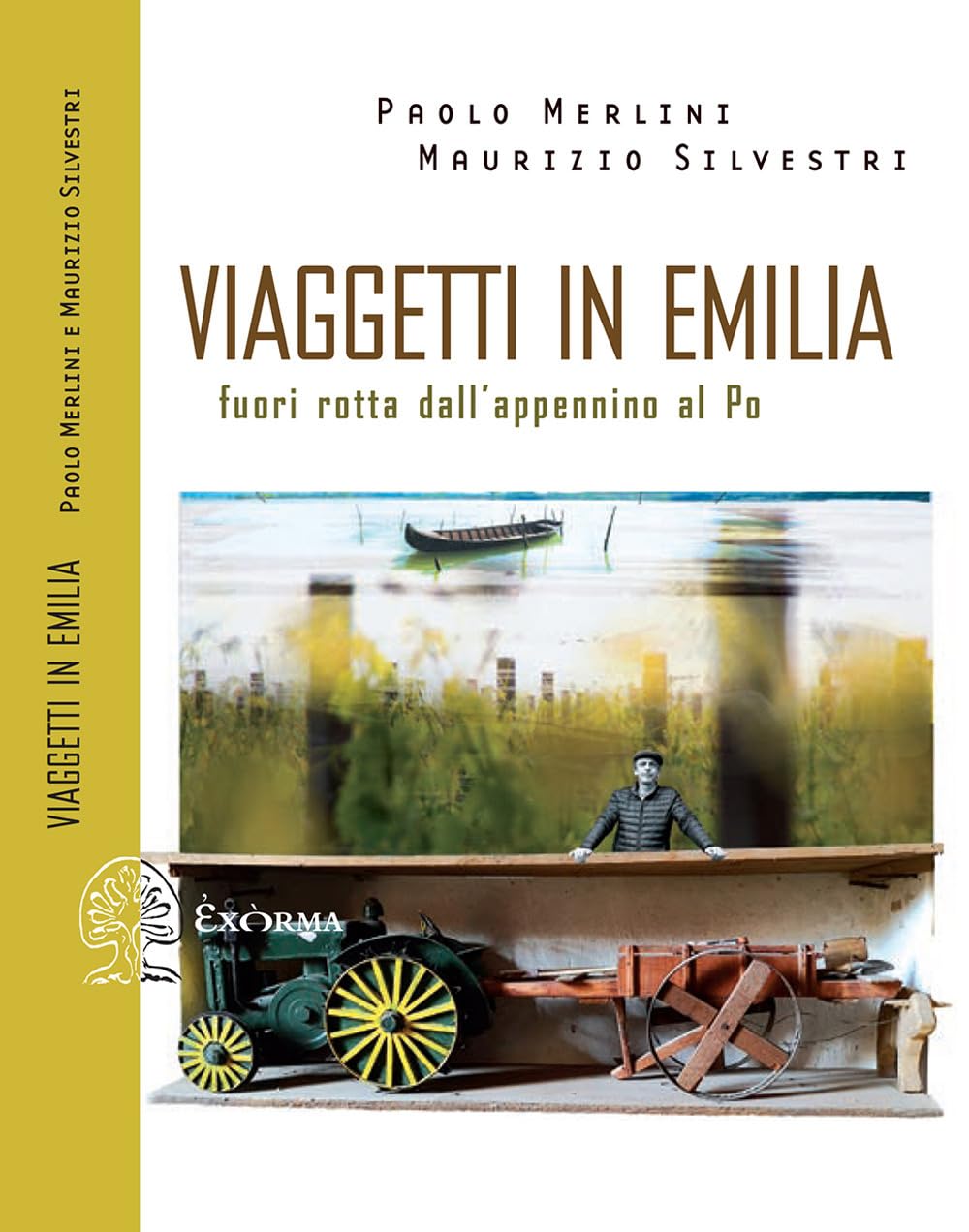 Viaggetti in Emilia. Fuori rotta dall'Appennino al Po book