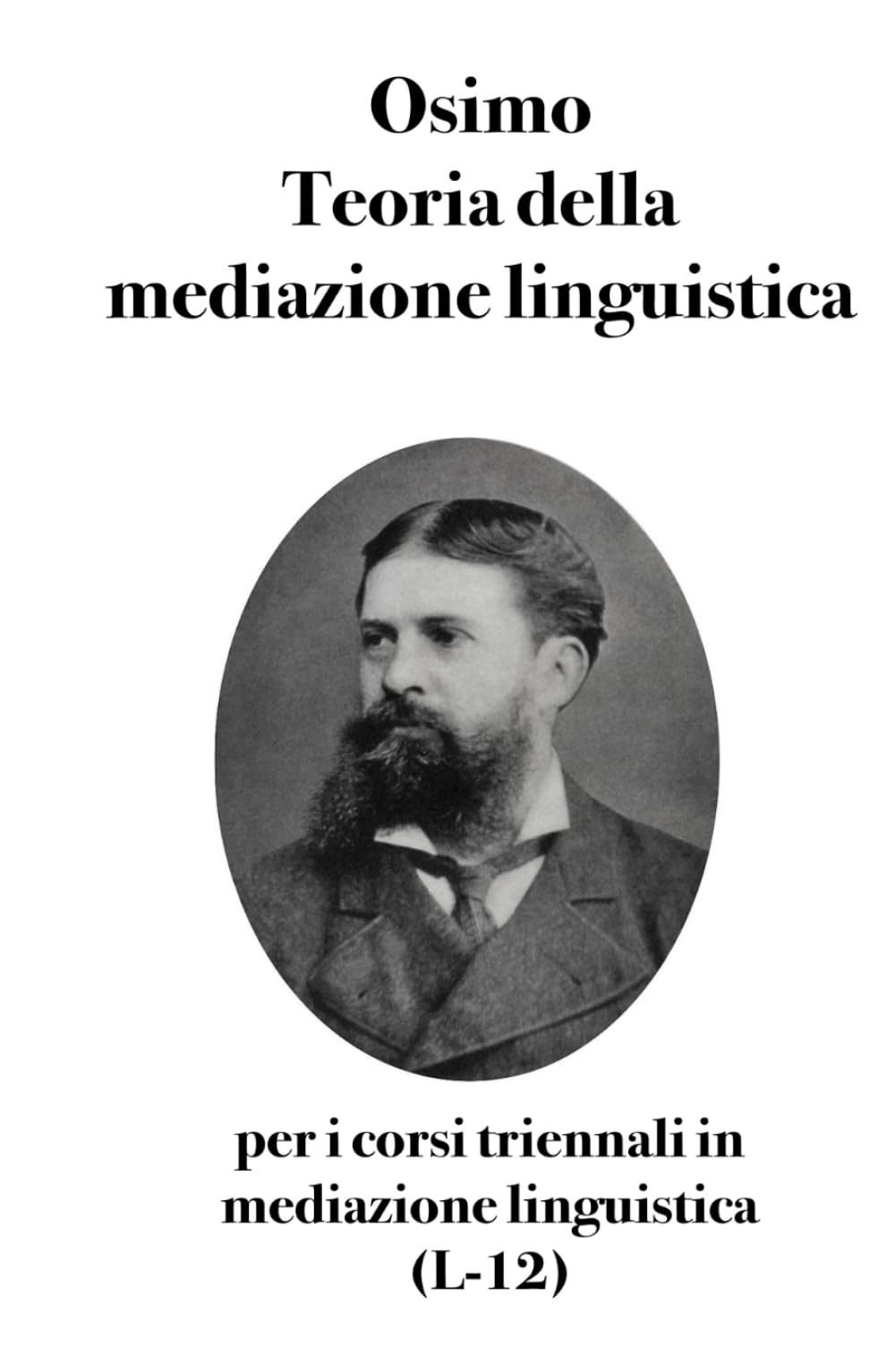 Teoria della mediazione linguistica: per i corsi triennali di laurea in mediazione linguistica (L-12) book