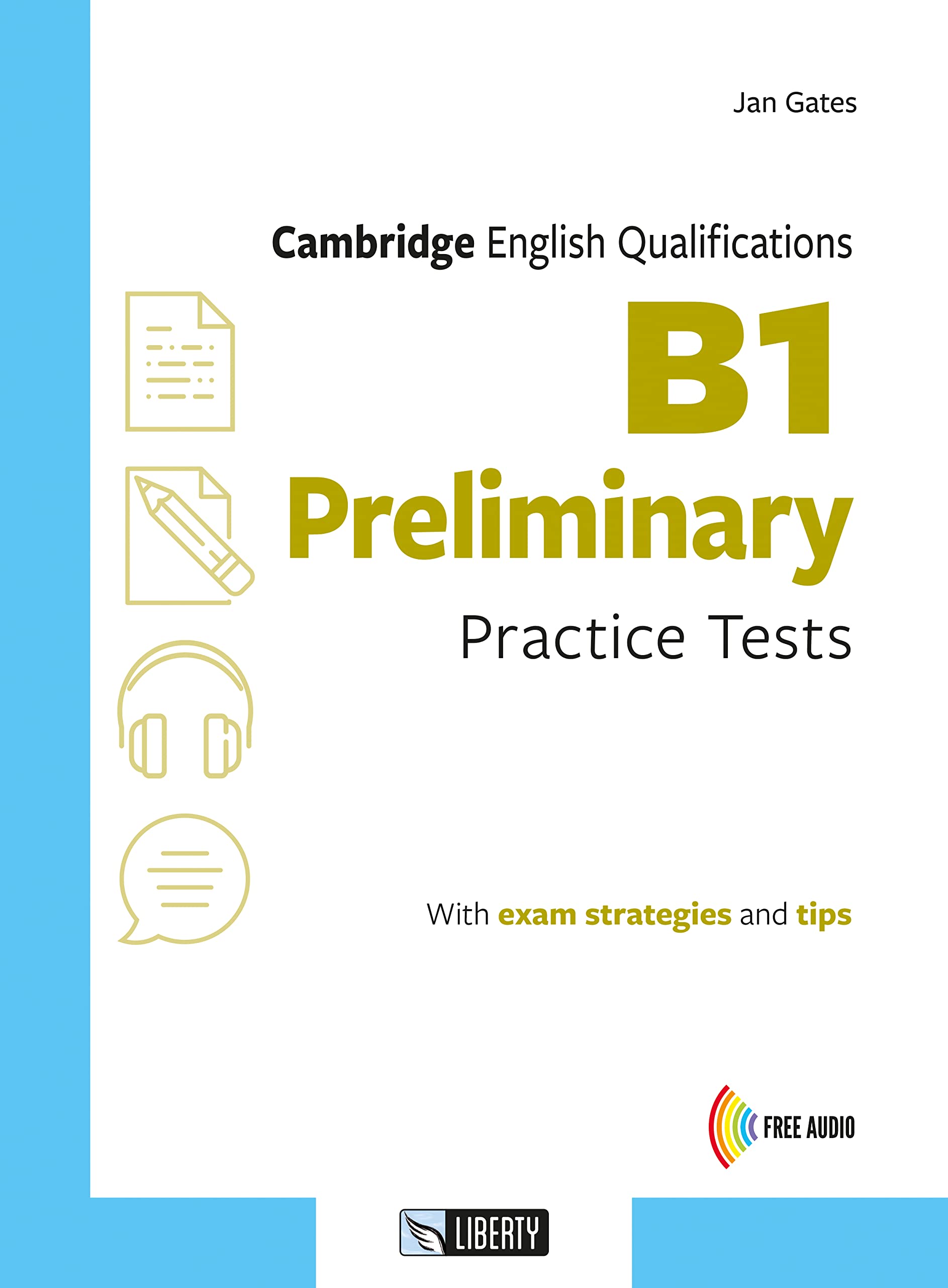 Cambridge English qualifications. B1 preliminary practice tests. Per le Scuole superiori. Con Audio book