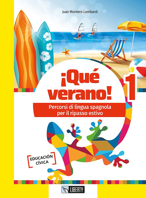 ¡Qué verano! Percorsi di lingua spagnola per il ripasso estivo. Per la Scuola media (Vol. 1) book