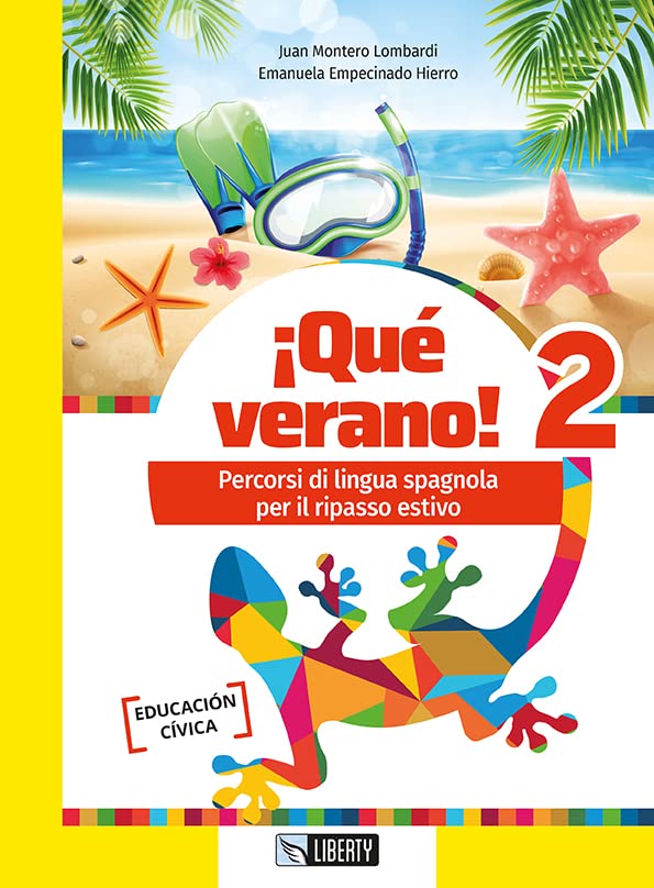 ¡Que verano! Percorsi di lingua spagnola per il ripasso estivo. Per la Scuola media (Vol. 2) book