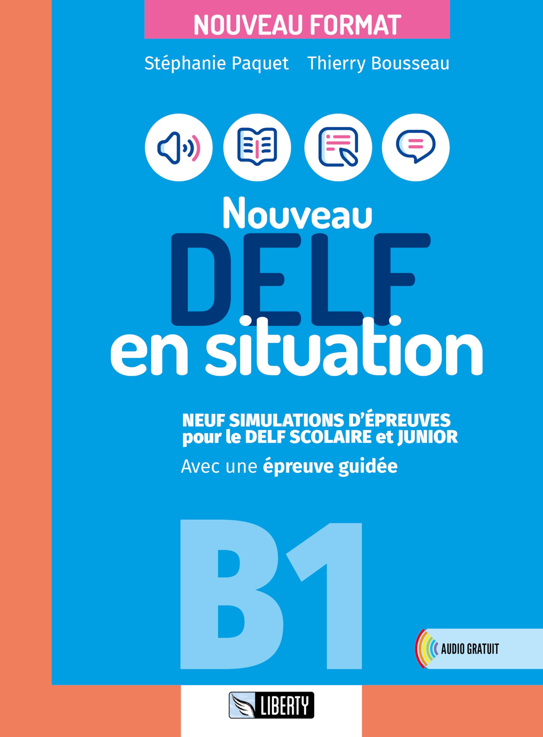 Nouveau Delf en situation B1. Neuf simulations d'épreuves por le Delf scolaire et junior. Con File audio per il download book