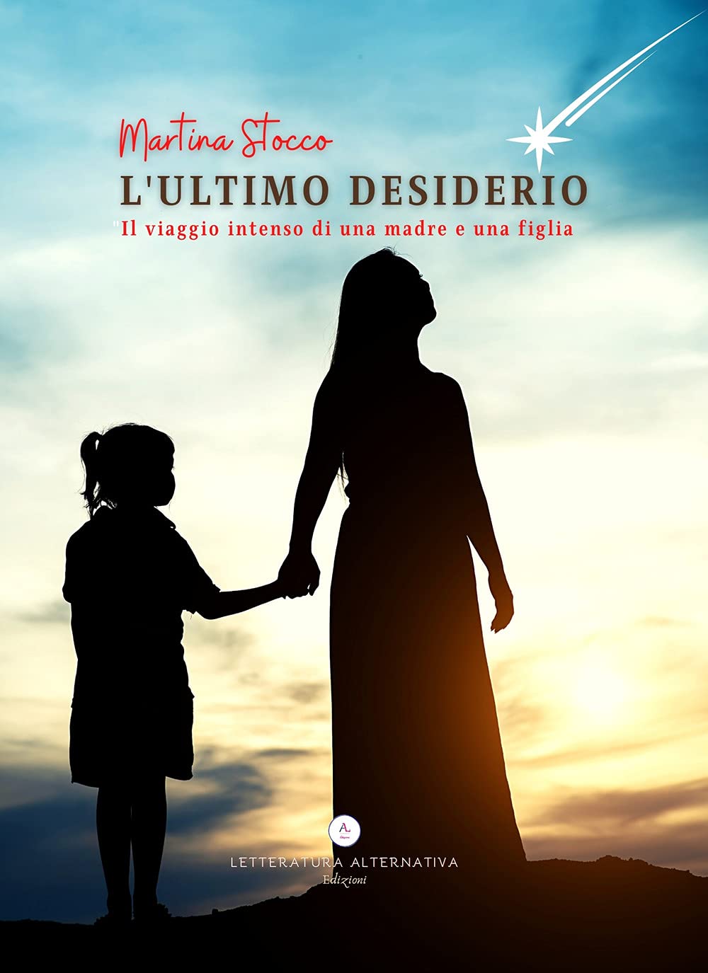 L'ultimo desiderio. Il viaggio intenso di una madre e una figlia book