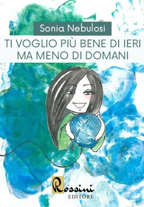 Ti voglio più bene di ieri ma meno di domani book