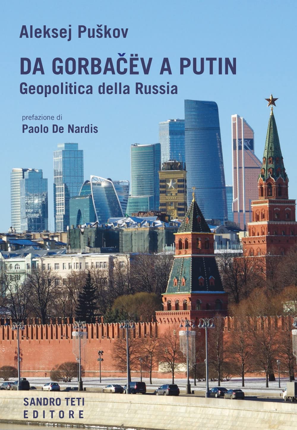 Da Gorbacev a Putin. Geopolitica della Russia (Historos) Politics & History