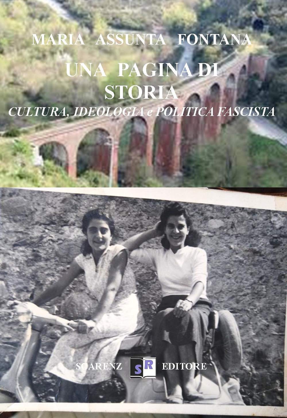 Una pagina di storia. Cultura,ideologia e politica fascista (Storia, cultura e tradizioni, Band 4) Social Sciences