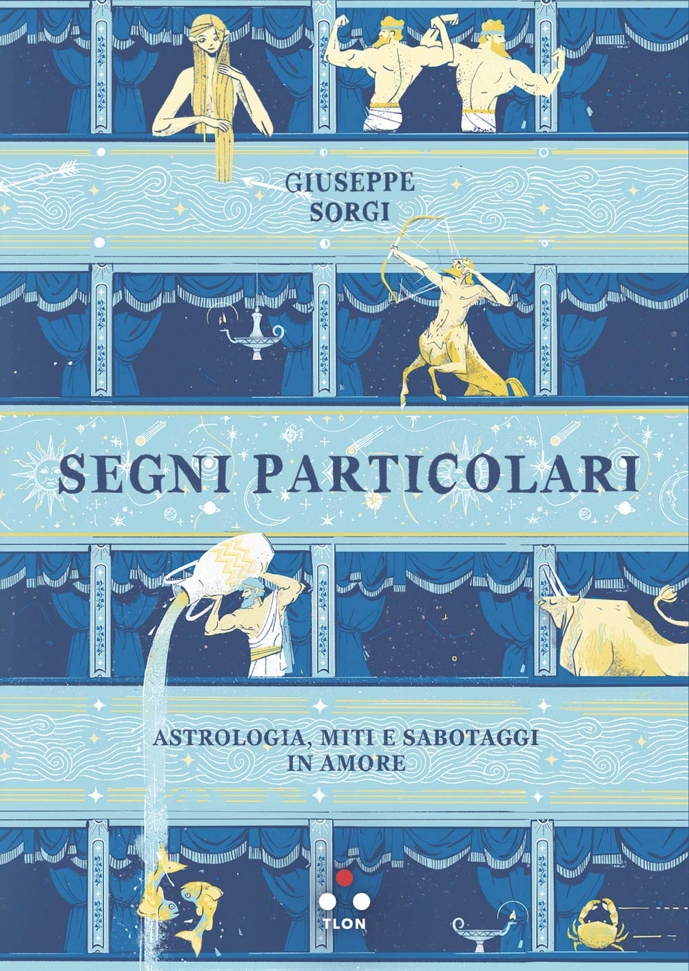 Segni particolari. Astrologia, miti e sabotaggi in amore book