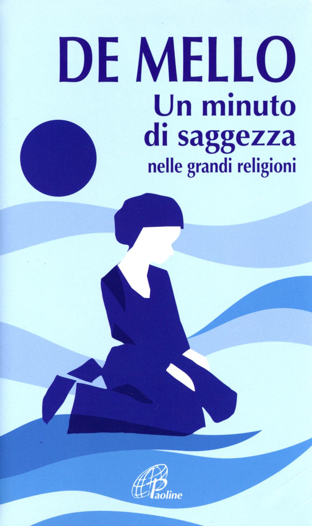 Un minuto di saggezza nelle grandi religioni (La parola e le parole, Band 7) Religion & Esotericism