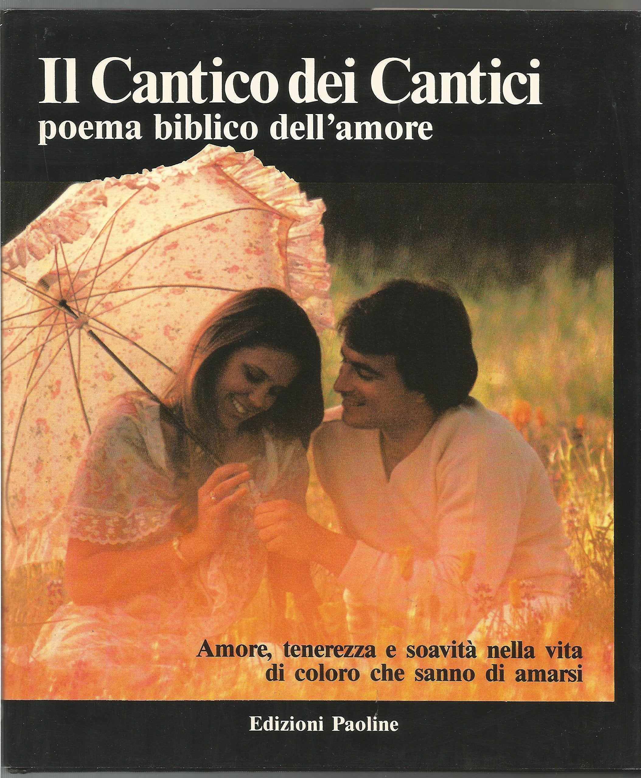 Il cantico dei cantici. Poema biblico dell'amore (Fotolibri, Band 16) Religion & Esotericism