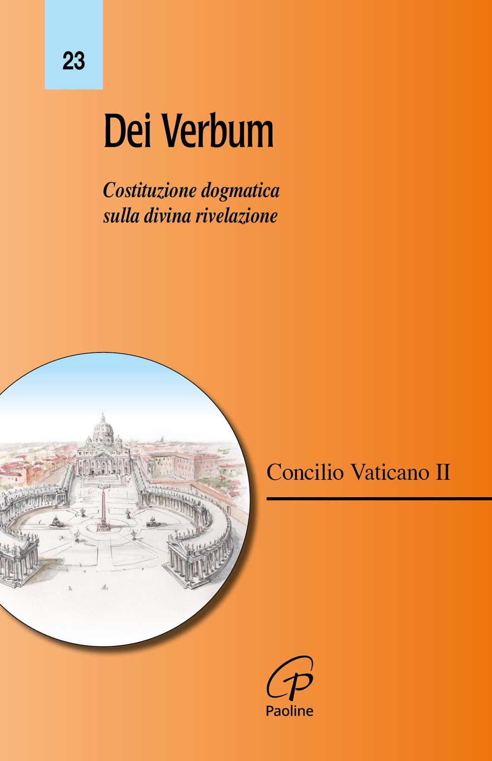 Dei Verbum. Costituzione dogmatica sulla divina rivelazione Religion & Esotericism