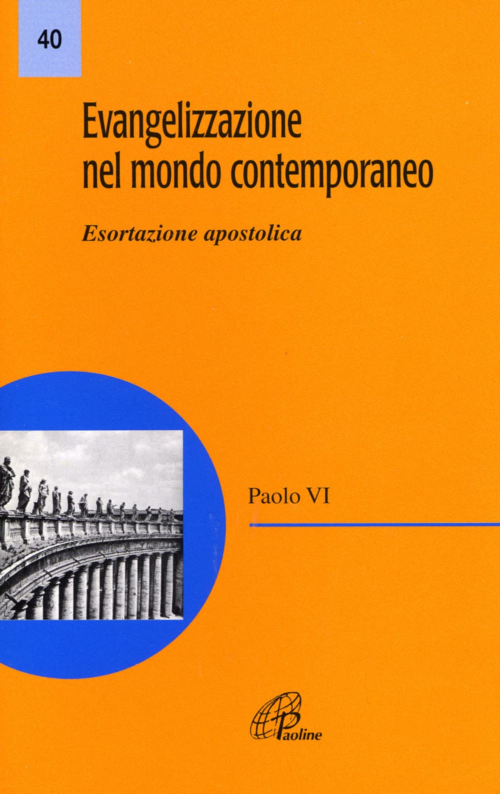Evangelizzazione nel mondo contemporaneo. Esortazione apostolica (Magistero, Band 40) Religion & Esotericism