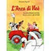 L'arca di Noè. La straordinaria amicizia tra un uomo e gli animali book