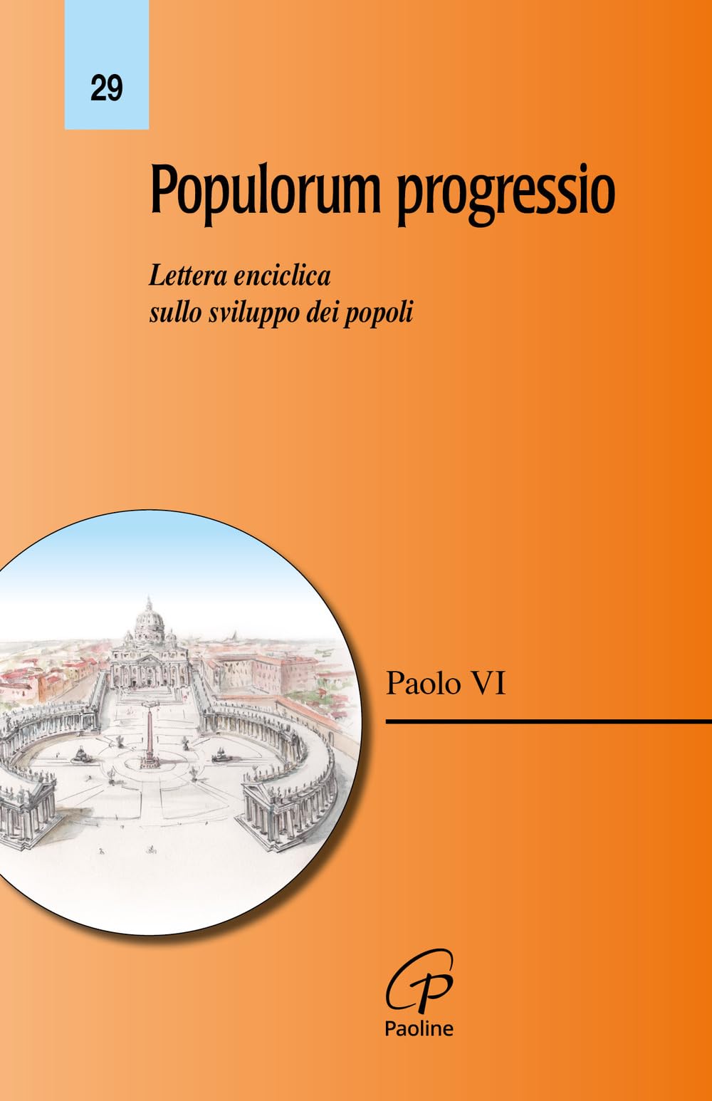 Populorum progressio. Lettera enciclica sullo sviluppo dei popoli (Magistero, Band 29) Religion & Esotericism