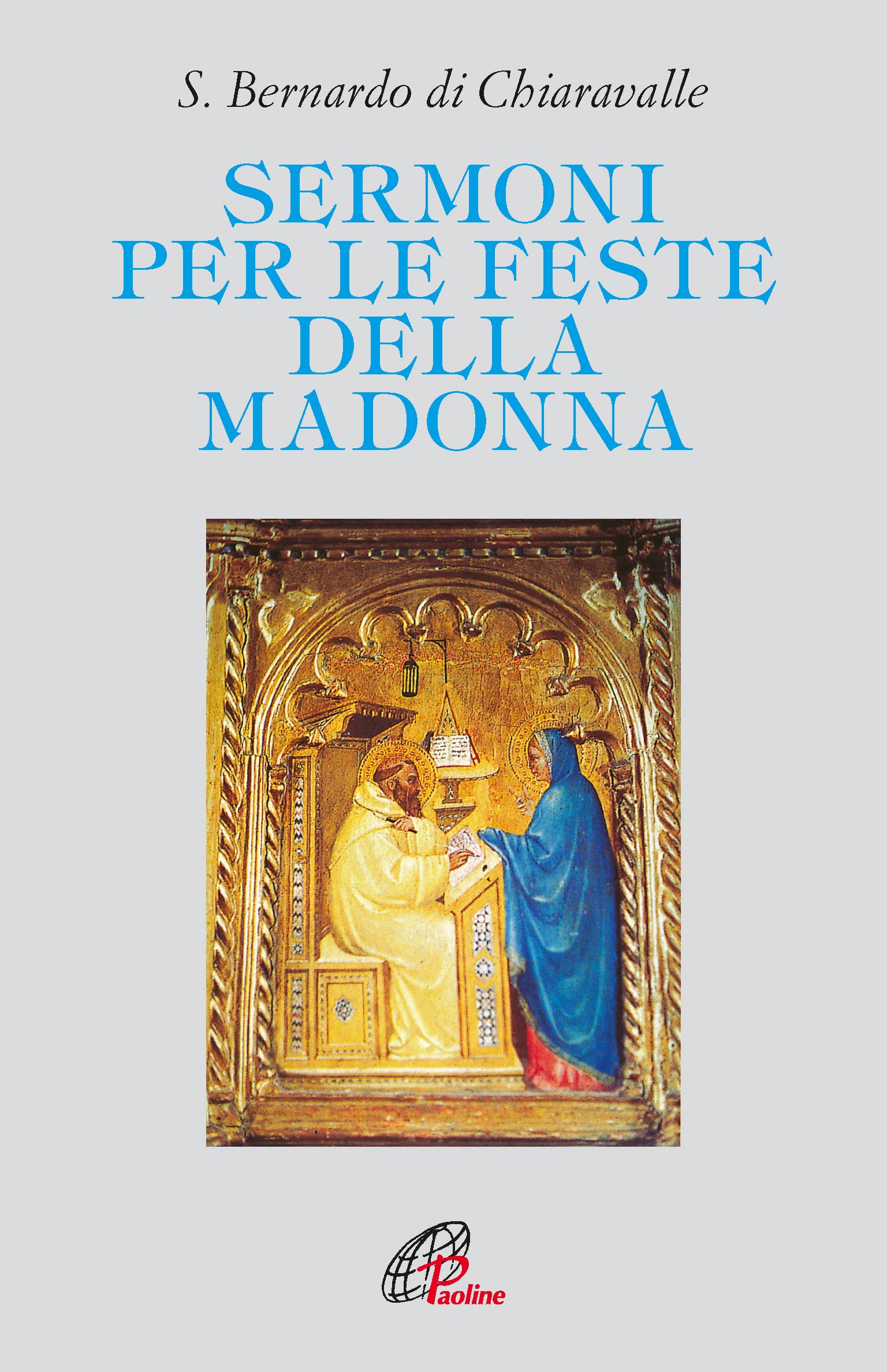 Sermoni per le feste della Madonna (Letture cristiane del secondo millennio, Band 8) Religion & Esotericism