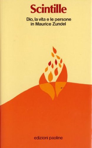 Scintille. Dio, la vita e le persone in Maurice Zundel Religion & Esotericism