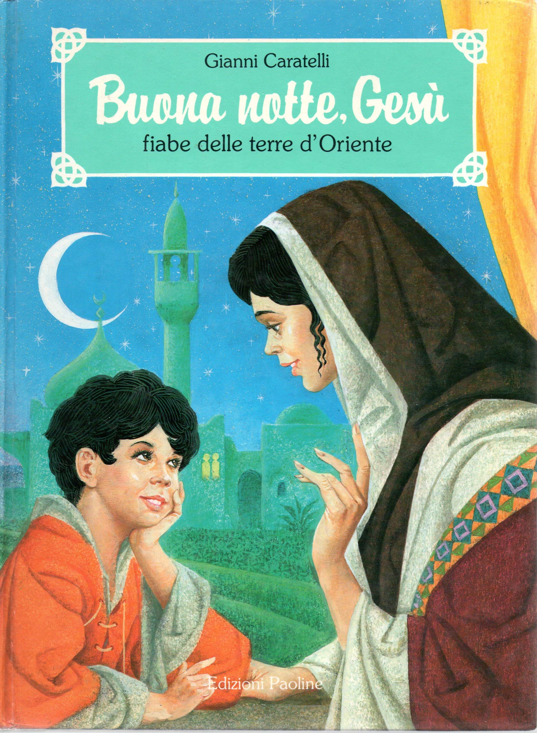 Buona notte Gesù. Fiabe delle terre d'Oriente book