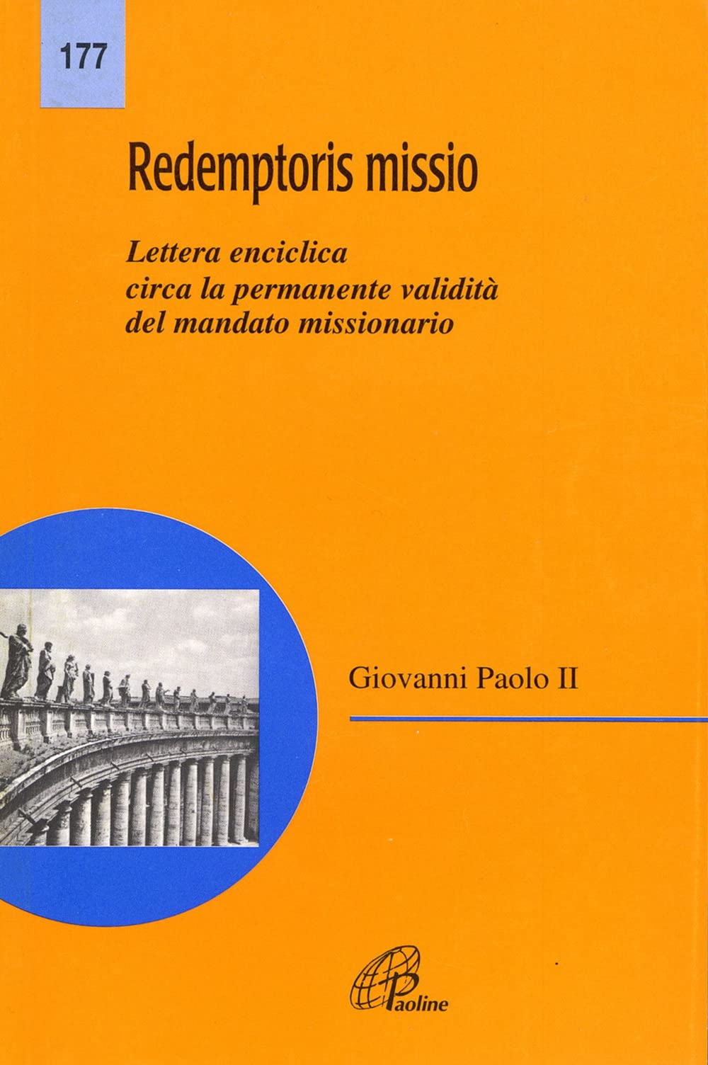 Redemptoris missio. Lettera enciclica circa la validità del mandato missionario Religion & Esotericism