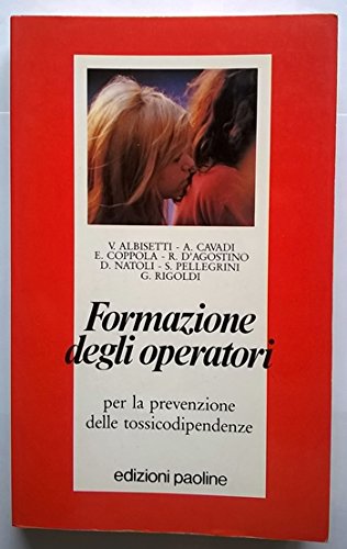 Formazione degli operatori per la prevenzione delle tossicodipendenze book