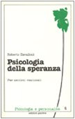 Psicologia della speranza. Per sentirsi realizzati (Psicologia e personalità, Band 4) Psychology
