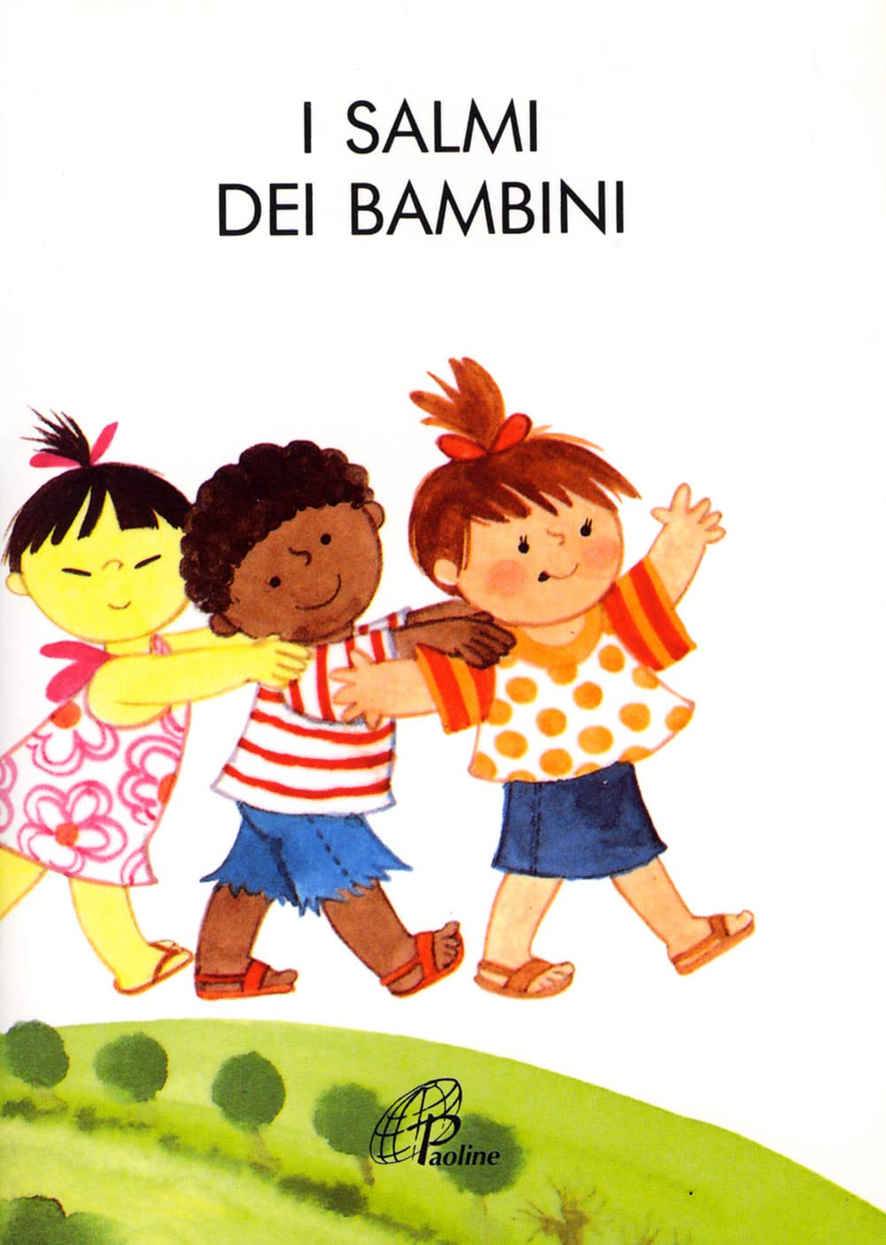 I salmi dei bambini (Preghiere-Riflessioni, Band 28) Non-fiction
