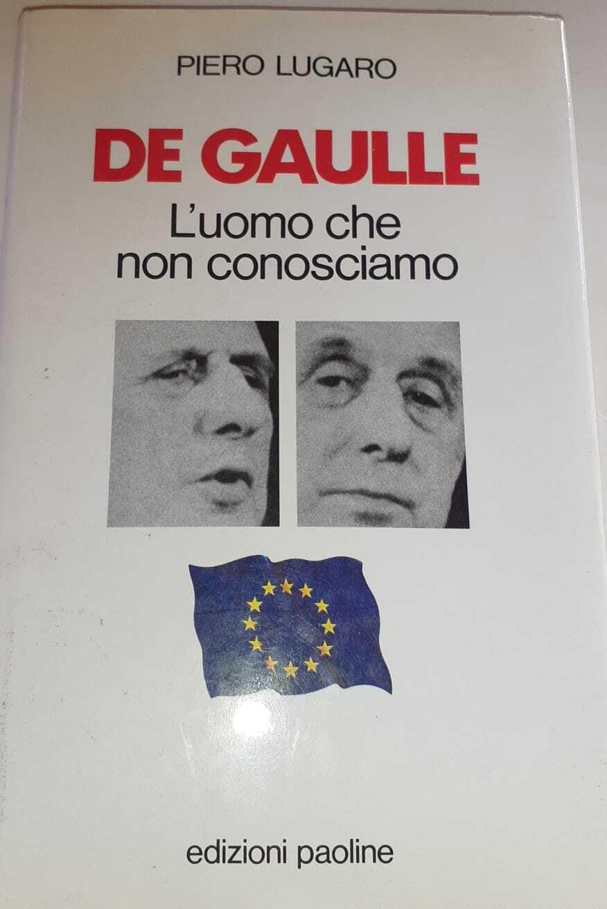 De Gaulle. L'uomo che non conosciamo book
