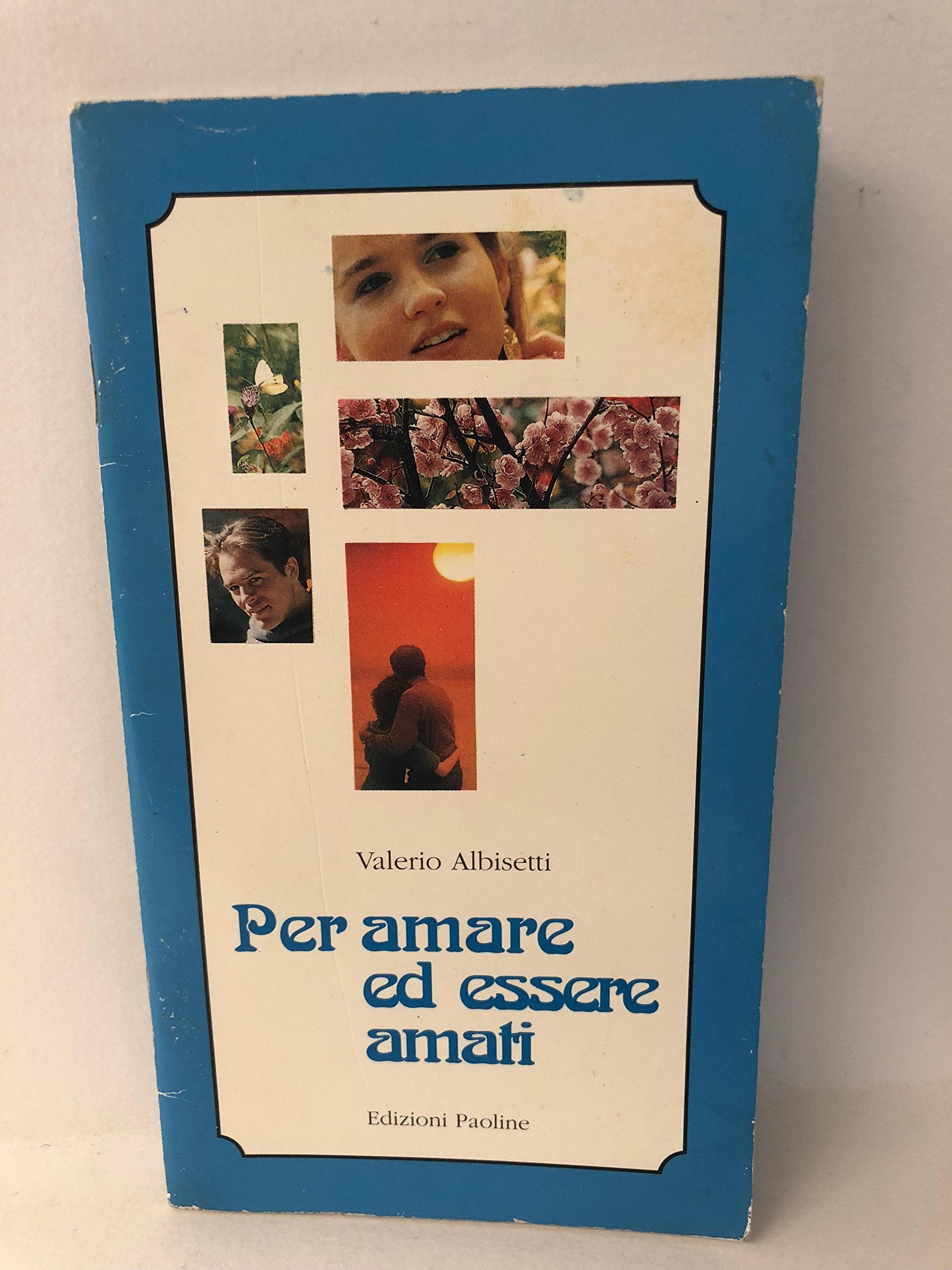 Per amare ed essere amati (Psicologia e personalità, Band 51) Psychology