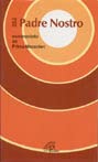 Il padre nostro commentato da Primo Mazzolari (La parola e le parole, Band 26) Religion & Esotericism