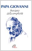 Papa Giovanni. Breviario della semplicità book