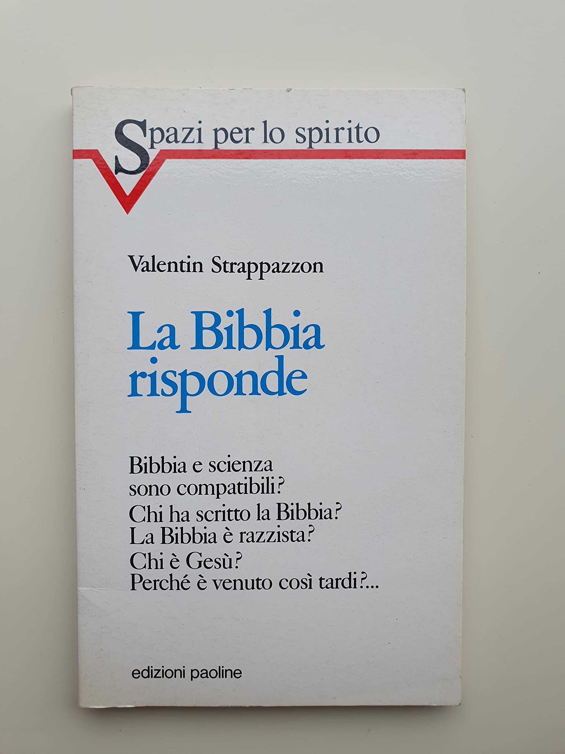 La Bibbia risponde. Bibbia e scienza sono compatibili? Chi ha scritto la Bibbia? book