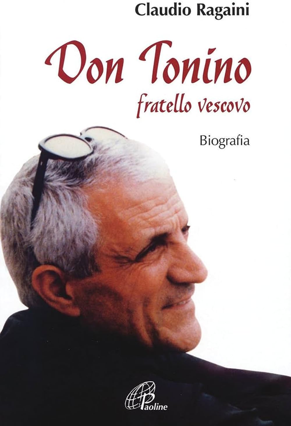 Don Tonino. Fratello vescovo (Uomini e donne, Band 28) Politics & History