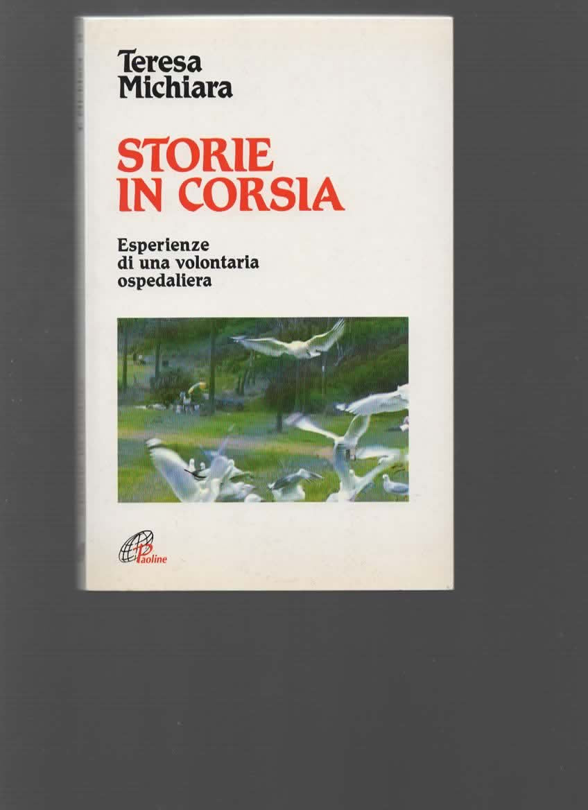 Storie in corsia. Esperienze di una volontaria ospedaliera book