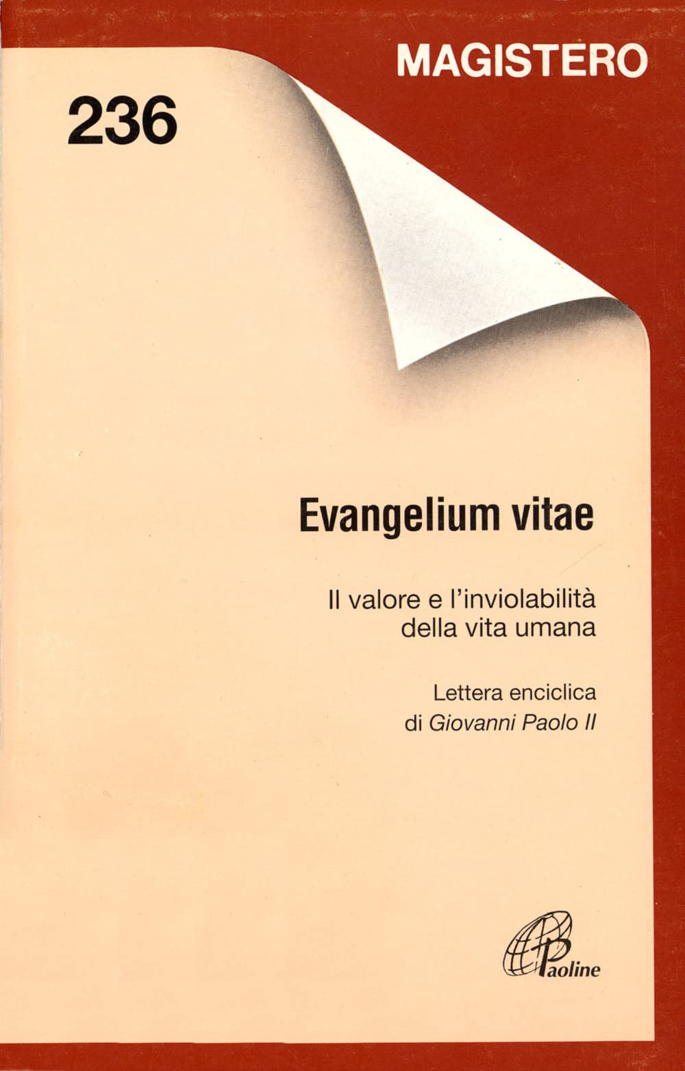 Evangelium vitae. Il valore e l'inviolabilità della vita umana (Magistero, Band 236) Religion & Esotericism