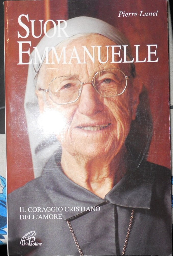 Suor Emmanuelle. Il coraggio cristiano dell'amore book