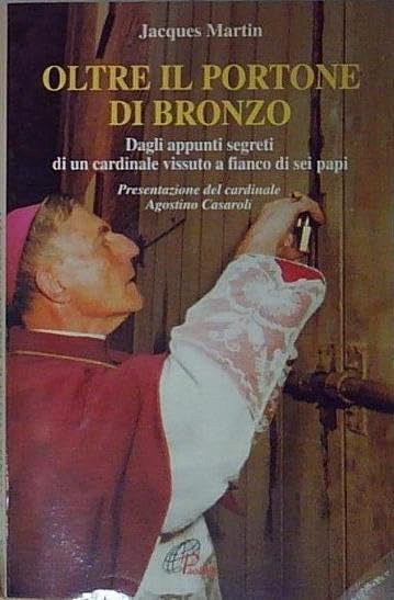 Oltre il portone di bronzo. Dagli appunti segreti di un cardinale (Libroteca/Paoline, Band 1) Religion & Esotericism