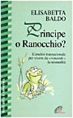Principe o ranocchio? L'analisi transazionale per vivere da «Vincenti» la sessualità book