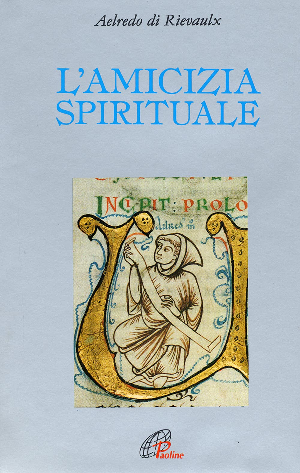 L'amicizia spirituale (Letture cristiane del secondo millennio, Band 18) Religion & Esotericism