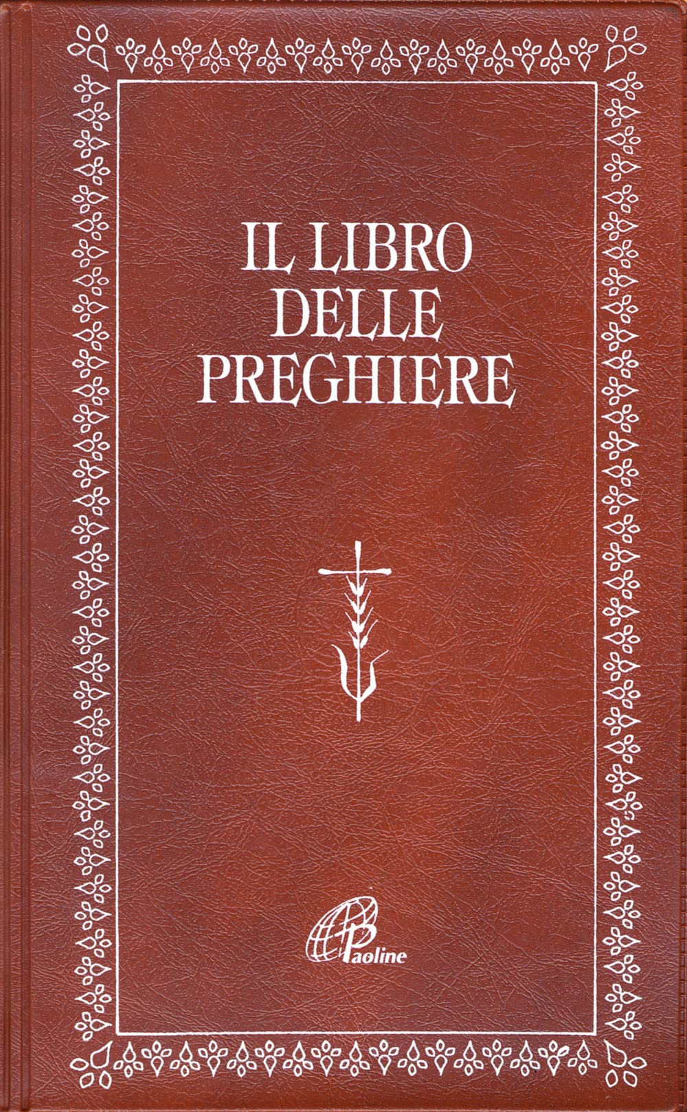 Il libro delle preghiere. Ediz. plastificata book