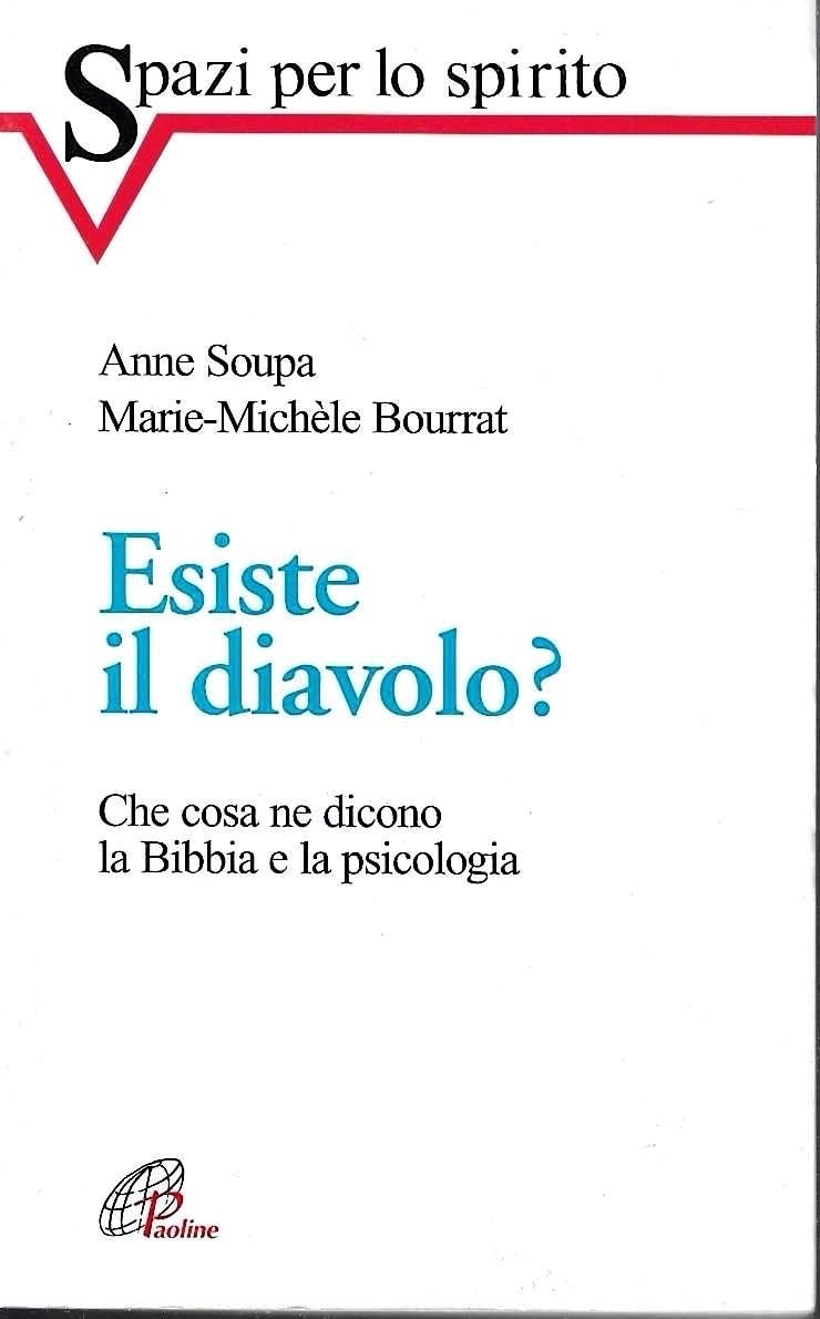 Esiste il diavolo? Che cosa ne dicono la Bibbia e la psicologia (Spazi per lo spirito, Band 11) Religion & Esotericism