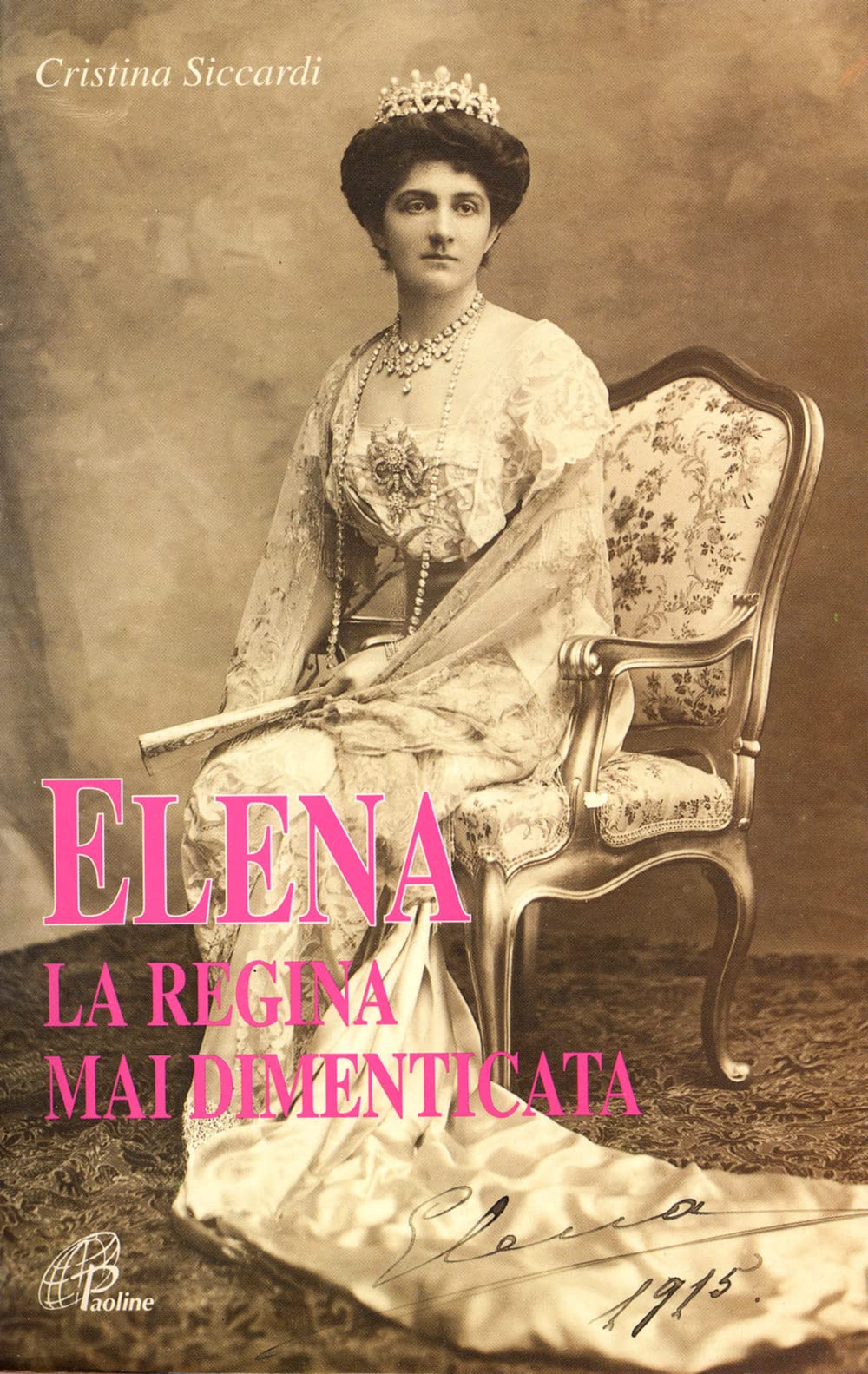 Elena la regina mai dimenticata (Donne e uomini nella storia, Band 5) Memories