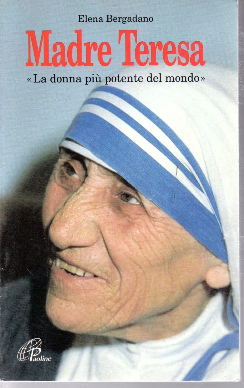 Madre Teresa. La donna più potente del mondo book