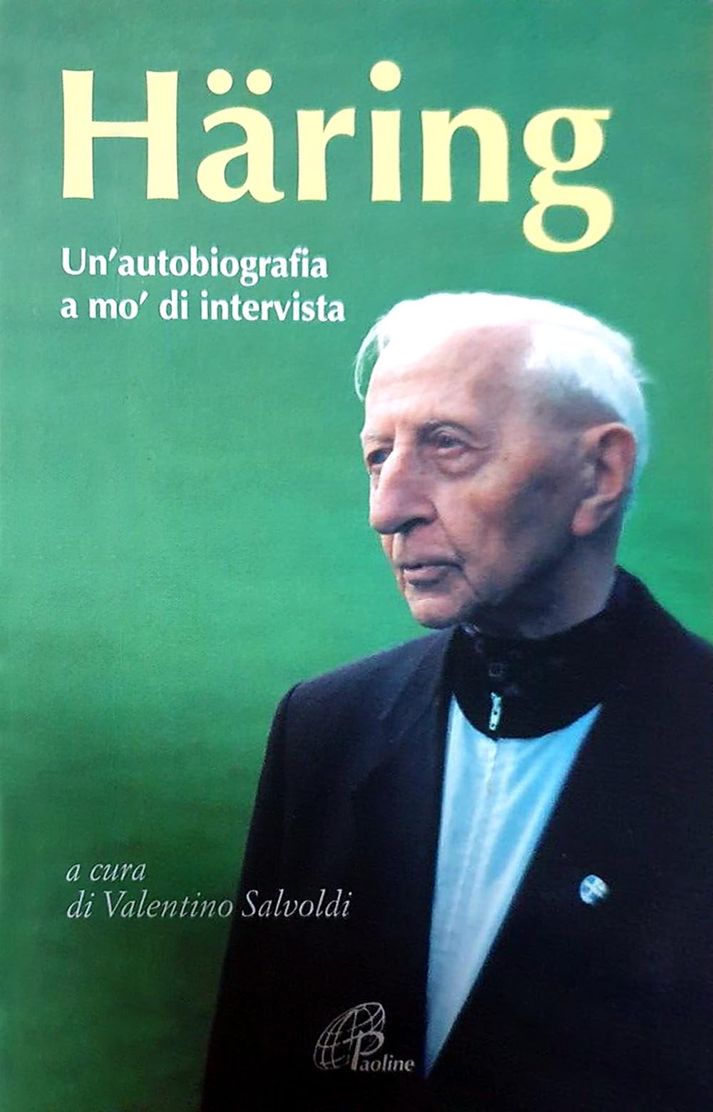 Häring. Un'autobiografia a mo' di intervista book
