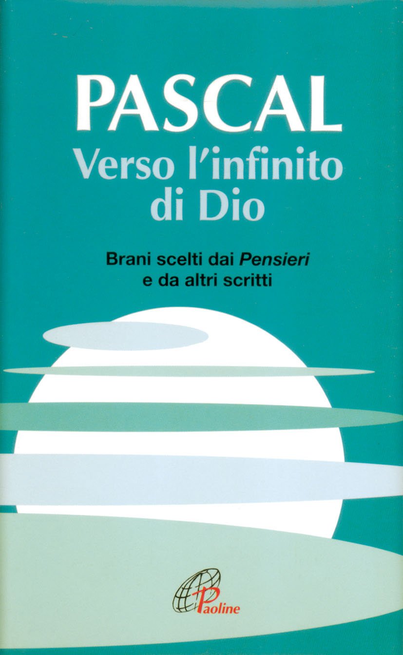 Verso l'infinito di Dio. Brani scelti dai Pensieri e da altri scritti book